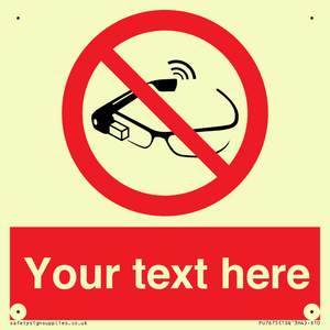 Custom prohibition Use of smart glasses prohibited